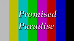 Promised Paradise 2007